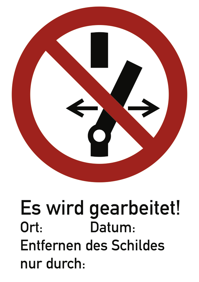 Schalten verboten - Es wird gearbeitet!, Verbotszeichen, ISO 7010