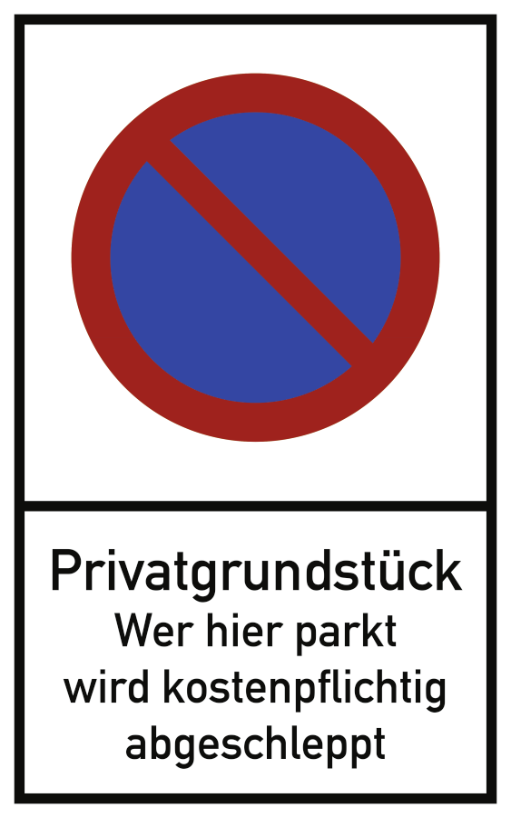 Privatgrundstück Wer hier parkt wird kostenpflichtig abgeschleppt, Halteverbotszeichen, 250x400 mm, Alu 1,8 mm