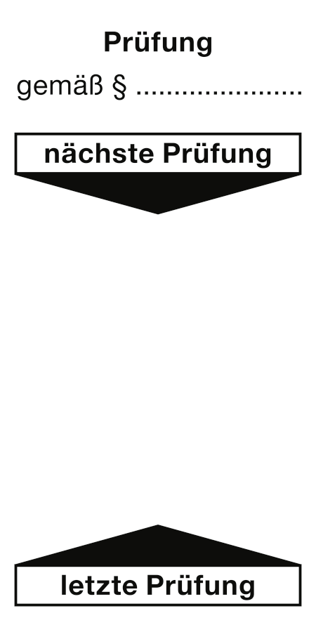 Grundplakette Prüfung gemäß § nächste Prüfung letzte Prüfung, 40x80 mm, Folie