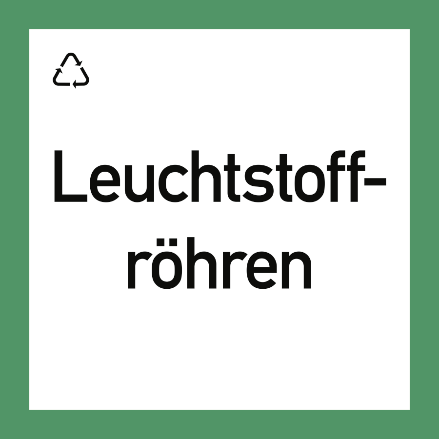 Wertstoffschild "Leuchtstoffröhren", Hinweisschild, 300 × 300 mm, Folie