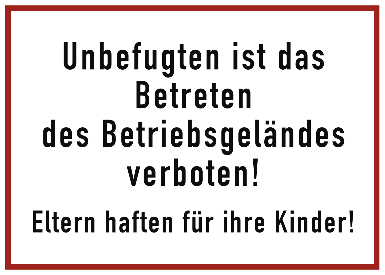 Unbefugten ist das Betreten des Betriebsgeländes verboten!, Verbotszeichen, 600x400 mm, Alu 0,6 mm