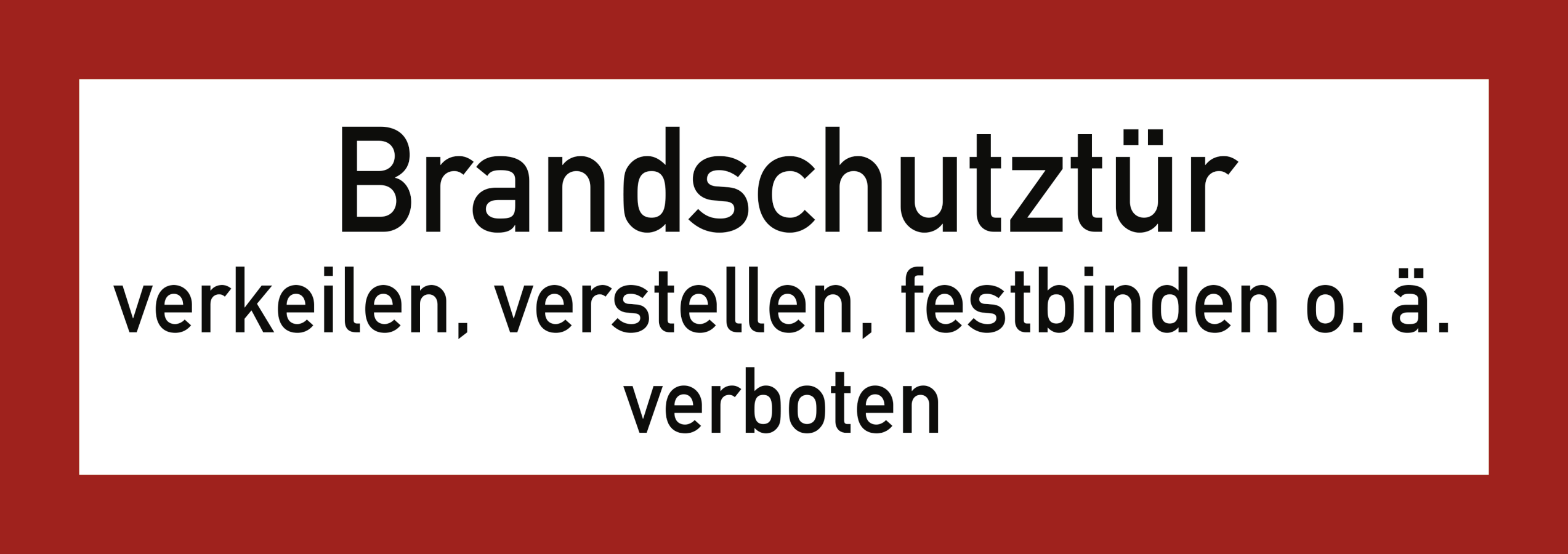 Brandschutztür verkeilen, verstellen, festbinden o. ä. verboten, Brandschutzzeichen, DIN 4066, 210x74 mm, Folie, Stück, nicht nachleuchtend, Nicht doppelseitig