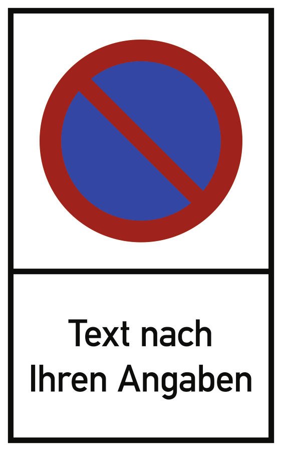 Eingeschränktes Haltverbot mit Wunschtext, Hinweisschild, 250 × 400 mm, Alu